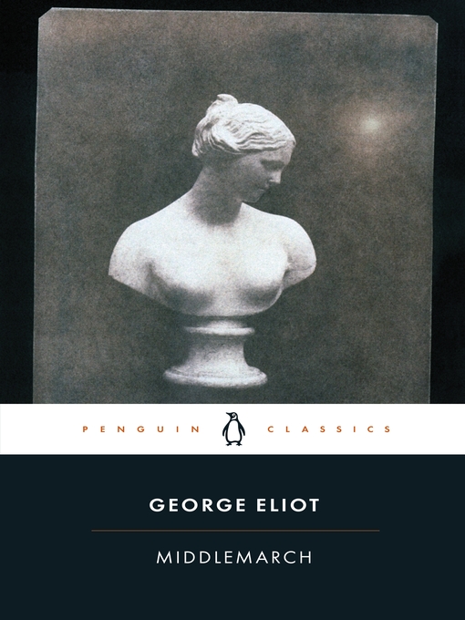 Title details for Middlemarch by George Eliot - Available